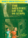 The Mystery of the 99 Steps (eBook): Nancy Drew Mystery Series, Book 43